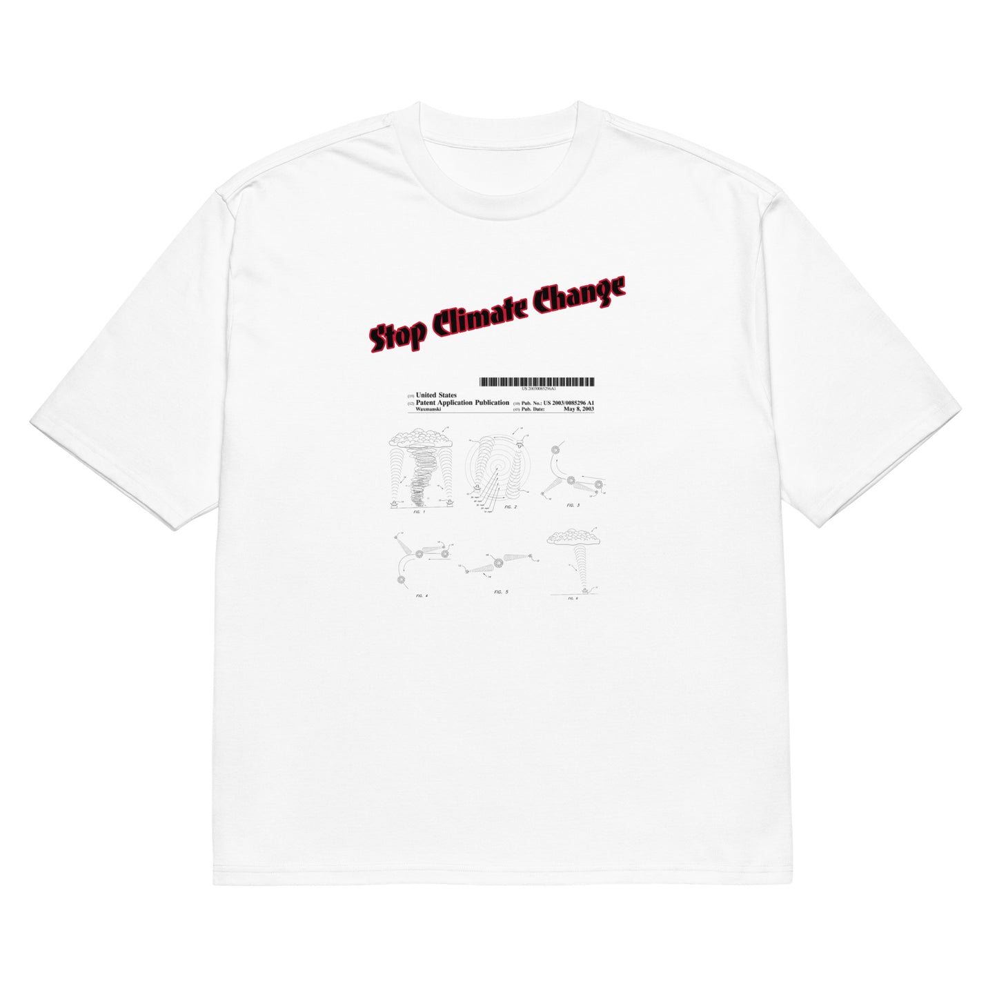 STOP CLIMATE CHANGE - "Natural" Disaster Relief- Oversized heavyweight t-shirt